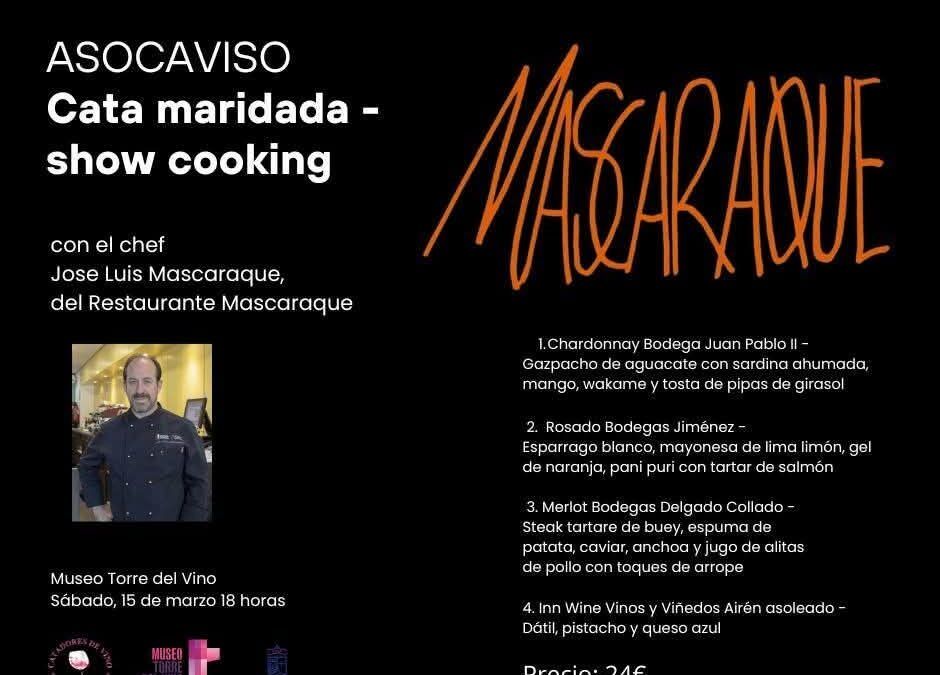 Asocaviso organiza una cata maridada y show cooking con el chef José Luis Mascaraque